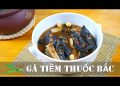 Cách nấu gà ác tiềm thuốc bắc thơm ngon bổ dưỡng
